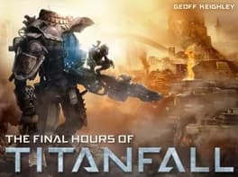 the-final-hours-of-titanfall