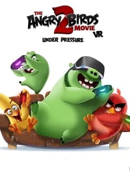 the-angry-birds-movie-2-vr-under-pressure