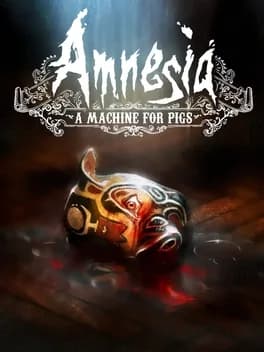 amnesia-a-machine-for-pigs