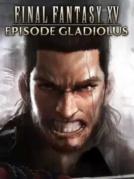 final-fantasy-xv-episode-gladiolus