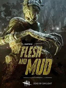 dead-by-daylight-of-flesh-and-mud-chapter