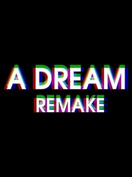 a-dream-remake