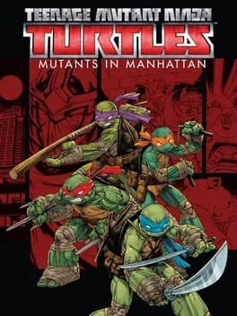 teenage-mutant-ninja-turtles-mutants-in-manhattan