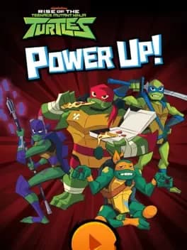 rise-of-the-teenage-mutant-ninja-turtles-power-up
