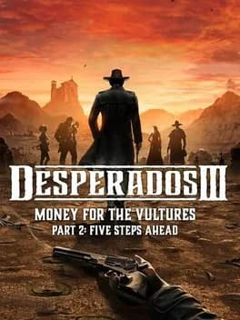 desperados-iii-money-for-the-vultures-part-2-five-steps-ahead