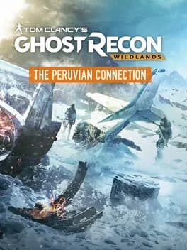 tom-clancys-ghost-recon-wildlands-the-peruvian-connection
