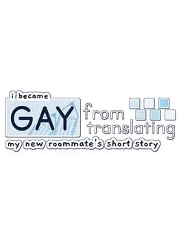 i-became-gay-from-translating-my-new-roommates-short-story