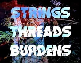 strings-slash-threads-slash-burdens