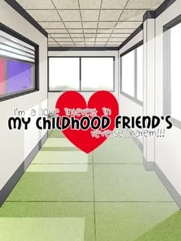im-a-love-interest-in-my-childhood-friends-reverse-harem
