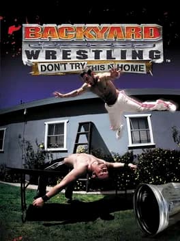 backyard-wrestling-don-t-try-this-at-home