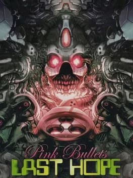 last-hope-pink-bullets
