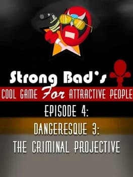 strong-bads-cool-game-for-attractive-people-episode-4-dangeresque-3-the-criminal-projective