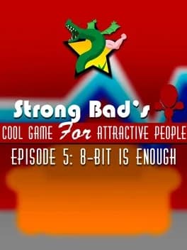 strong-bads-cool-game-for-attractive-people-episode-5-8-bit-is-enough--1