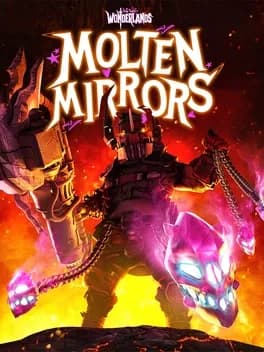 tiny-tinas-wonderlands-molten-mirrors