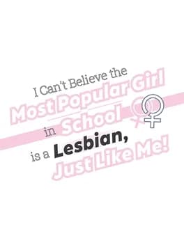 i-cant-believe-the-most-popular-girl-in-school-is-a-lesbian-just-like-me