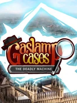 gaslamp-cases-the-deadly-machine