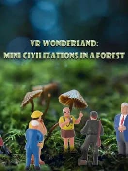 vr-wonderland-mini-civilizations-in-a-forest