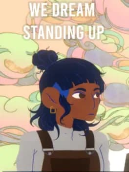 we-dream-standing-up