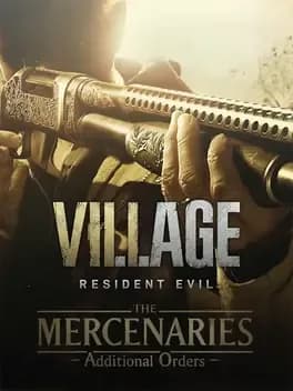 resident-evil-village-the-mercenaries-additional-orders