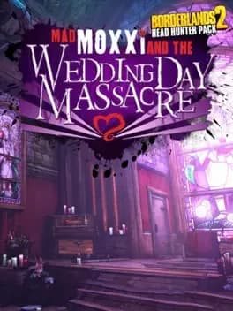 borderlands-2-mad-moxxi-and-the-wedding-day-massacre