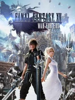 final-fantasy-xv-war-for-eos