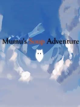 mumus-soup-adventure