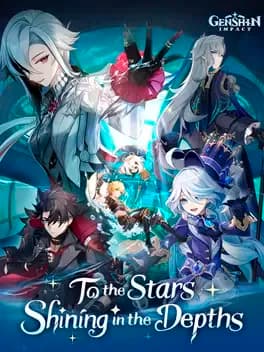 genshin-impact-to-the-stars-shining-in-the-depths