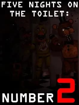 five-nights-on-the-toilet-number-2