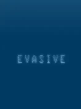 evasive