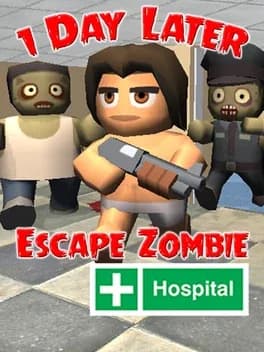 1-day-later-escape-zombie-hospital