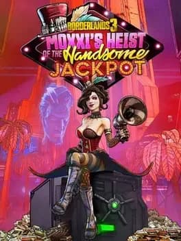 borderlands-3-moxxis-heist-of-the-handsome-jackpot