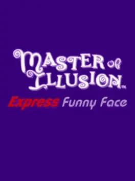 master-of-illusion-express-funny-face