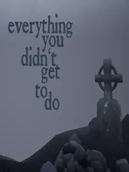 everything-you-didnt-get-to-do