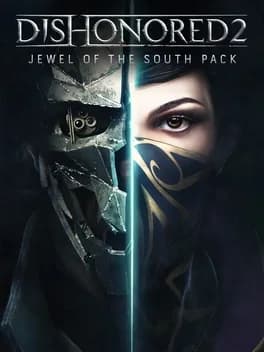 dishonored-2-jewel-of-the-south-pack