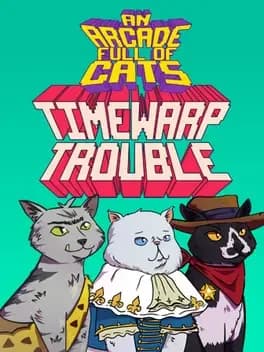 an-arcade-full-of-cats-timewarp-trouble