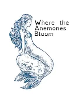 where-the-anemones-bloom