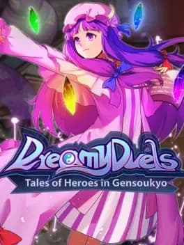dreamy-duels-tales-of-heroes-in-gensoukyo
