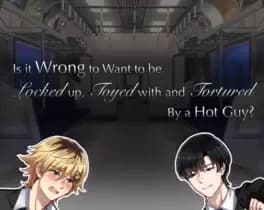 is-it-wrong-to-want-to-be-locked-up-toyed-with-and-tortured-by-a-hot-guy