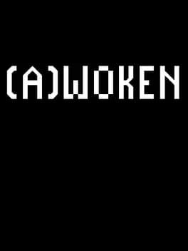 a-woken