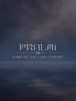 pralai-song-of-the-last-empire