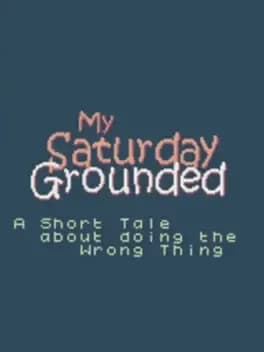 my-saturday-grounded