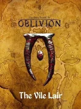 the-elder-scrolls-iv-oblivion-the-vile-lair