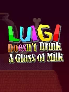 luigi-doesnt-drink-a-glass-of-milk