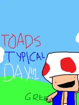 toads-typical-day