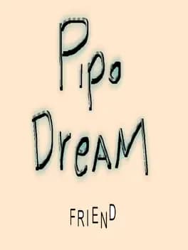 pipo-dream-friend