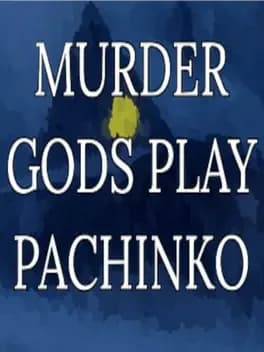 murder-gods-play-pachinko