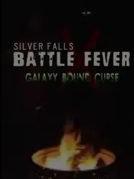 silver-falls-battle-fever-galaxy-bound-curse