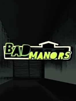 bad-manors