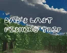 dads-last-fishing-trip