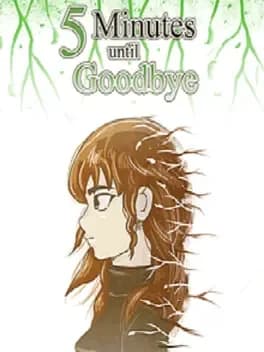 5-minutes-until-goodbye